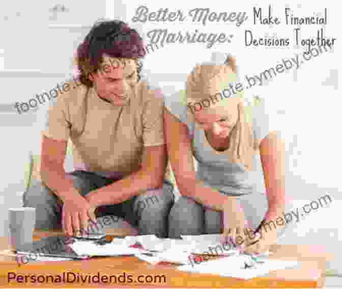 A Couple Reviewing Their Financial Plans And Making Decisions Together The 37 Laws To Mastering Marriage: The Marriage Handbook