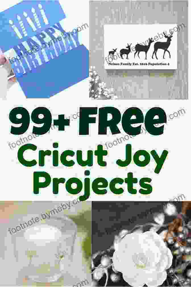 A Variety Of Cricut Joy Projects, Including Vinyl Decals, Iron On Designs, Cardstock Cutouts, Home Décor, And Seasonal Decorations. CRICUT: 5 In 1 Complete Guide For Beginners Design Space Project Ideas And Cricut Joy Mastering All Machines Tools All Materials All You Need Really To Know + Ideas And Tips