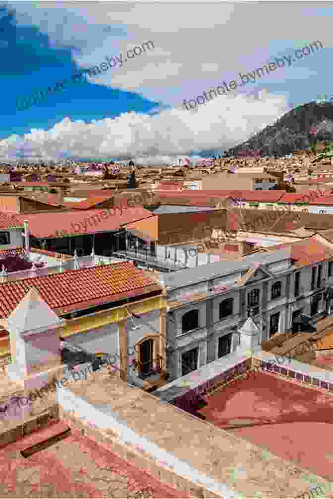 Aerial View Of Sucre, Bolivia, With Whitewashed Buildings And Red Tiled Roofs. Welcome To The Journey: Adventure To Bolivia