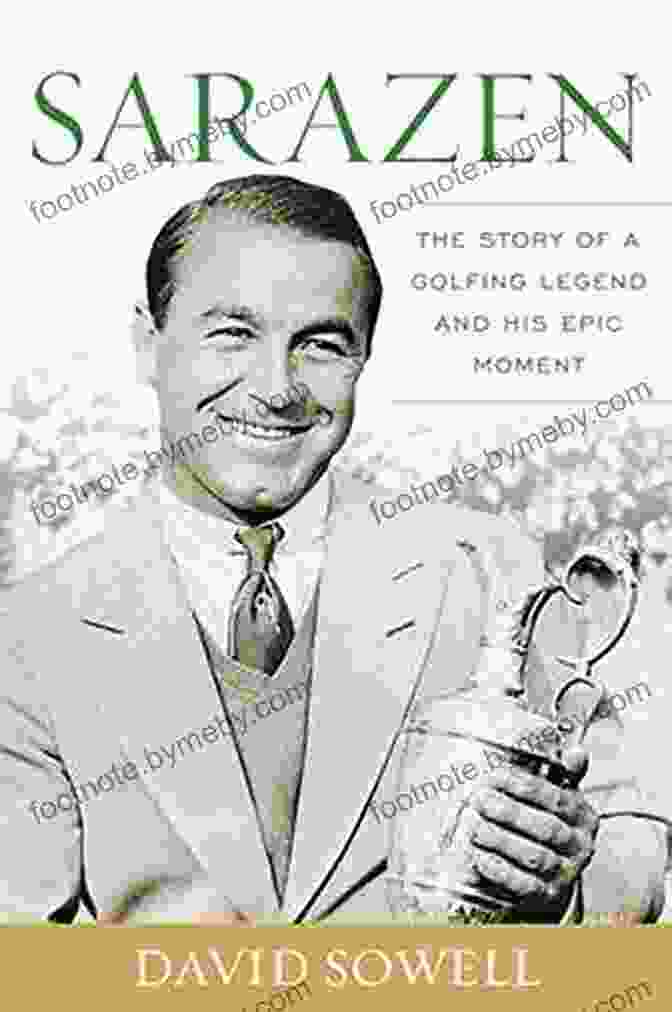 Author Photo Sarazen: The Story Of A Golfing Legend And His Epic Moment