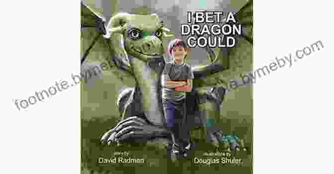 Bet Dragon Could Book Cover I Bet A Dragon Could