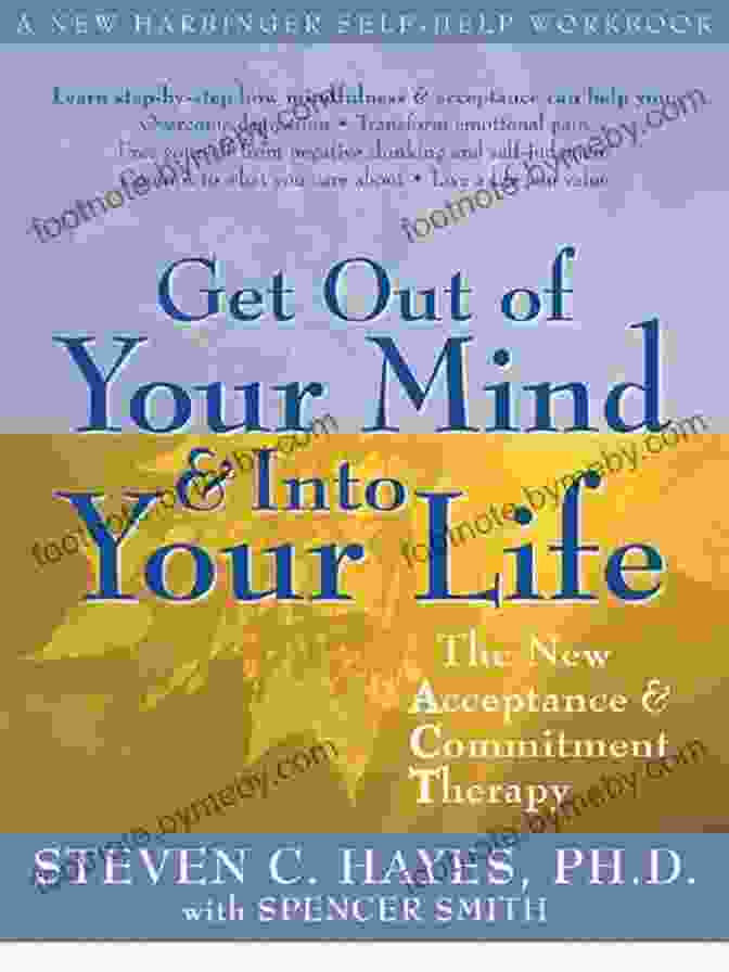 Book Cover Of Get Out Of Your Mind And Into Your Life For Teens Get Out Of Your Mind And Into Your Life For Teens: A Guide To Living An Extraordinary Life