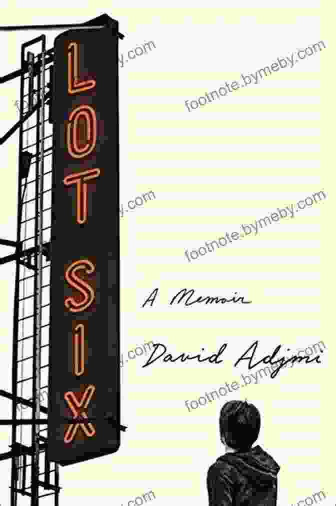 Book Cover Of Lot Six Memoir By David Adjmi Lot Six: A Memoir David Adjmi