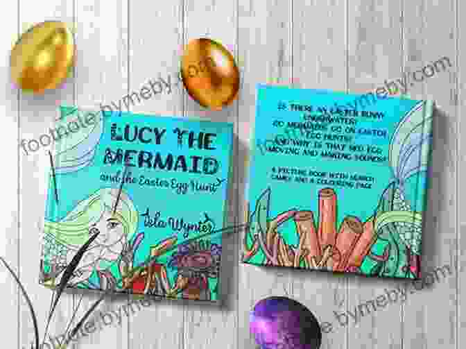 Book Cover Of Lucy The Mermaid And The Easter Egg Hunt, Featuring A Mermaid Holding An Easter Basket Surrounded By Colorful Eggs And Sea Creatures. Lucy The Mermaid And The Easter Egg Hunt