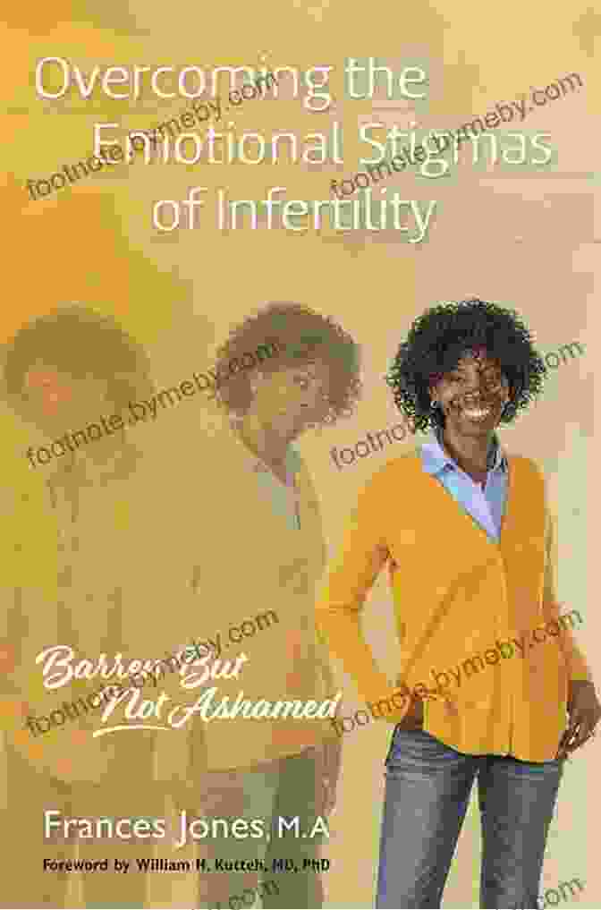 Book Cover Of Overcoming The Emotional Stigmas Of Infertility Overcoming The Emotional Stigmas Of Infertility: Barren But Not Ashamed