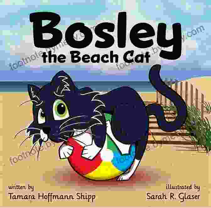 Bosley The Beach Cat Is A Magical Story About A Cat Named Bosley Who Lives On The Beach Bosley The Beach Cat (The Bosley Books)