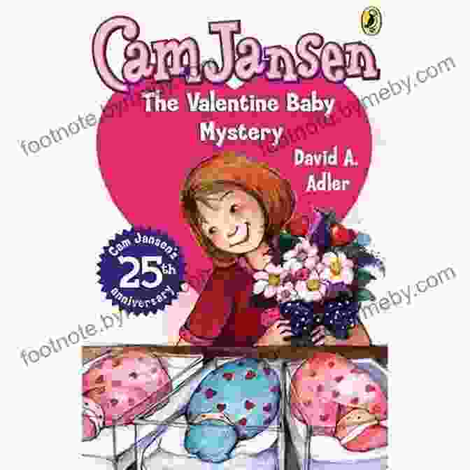 Cam Jansen And The Valentine Baby Mystery Book Cover Cam Jansen: Cam Jansen And The Valentine Baby Mystery #25