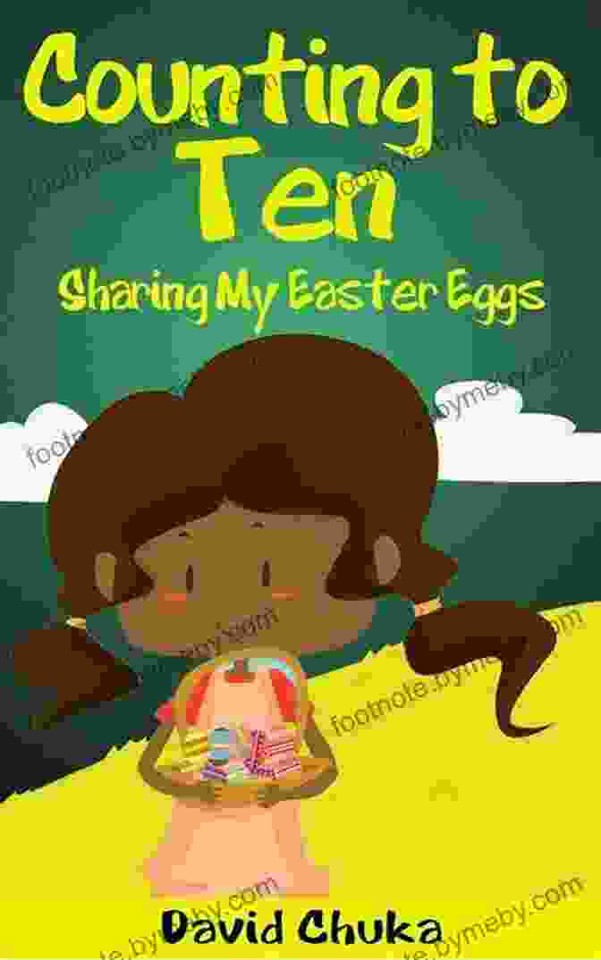 Counting To Ten And Sharing My Easter Eggs Rhyming For Children Book Cover Counting To Ten And Sharing My Easter Eggs (Rhyming For Children)