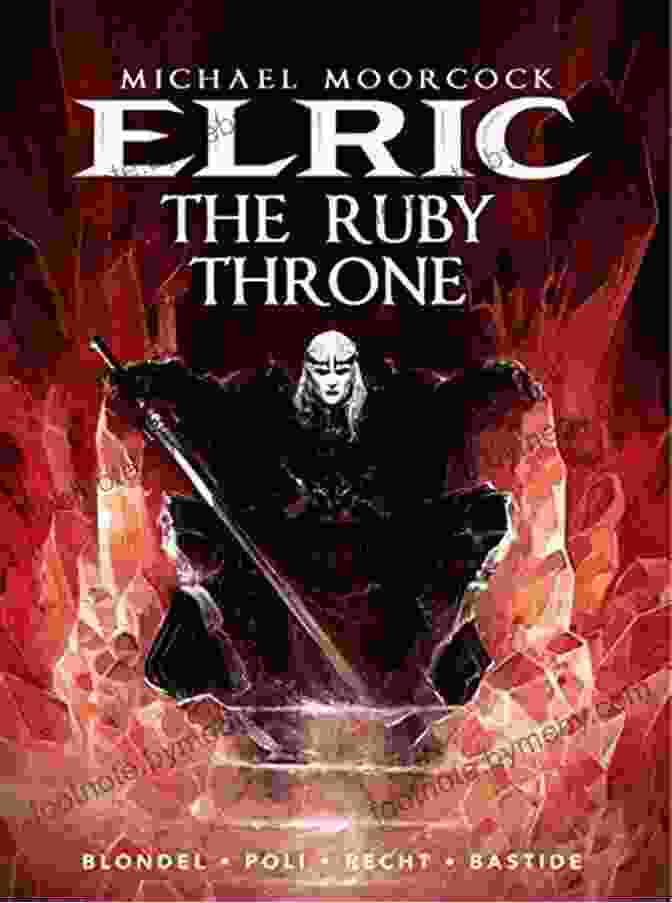 Cover Of Elric Vol The Ruby Throne, Featuring Elric Wielding Stormbringer Against A Backdrop Of Swirling Mist And Ancient Ruins. Elric Vol 1: The Ruby Throne