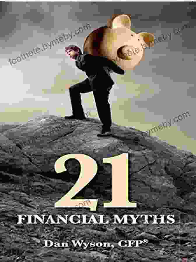 Cover Of The Book '21 Financial Myths' By Dan Wyson 21 Financial Myths Dan Wyson