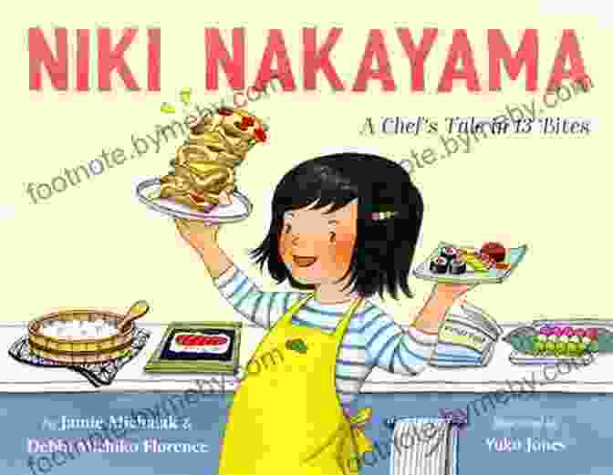 Cover Of The Book Niki Nakayama: A Chef's Tale In 13 Bites Niki Nakayama: A Chef S Tale In 13 Bites