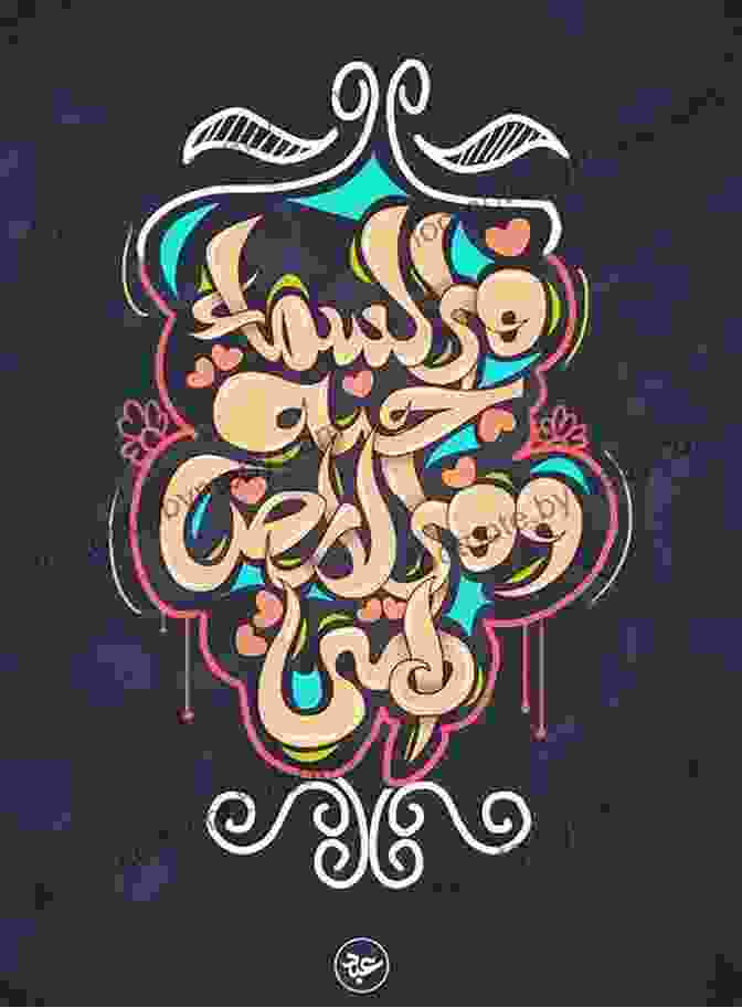 Cutting Edge Contemporary Arabic Graphic Design, Showcasing Innovative Use Of Typography, Digital Tools, And Mixed Media. A History Of Arab Graphic Design