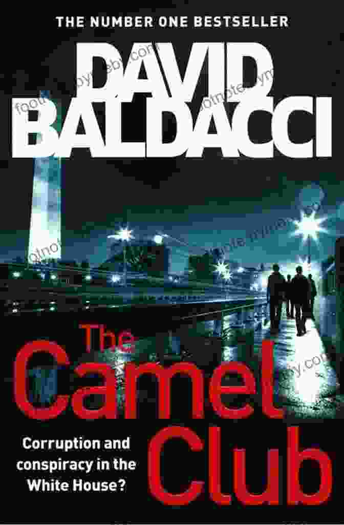 David Baldacci, Author Of The Camel Club The Camel Club David Baldacci