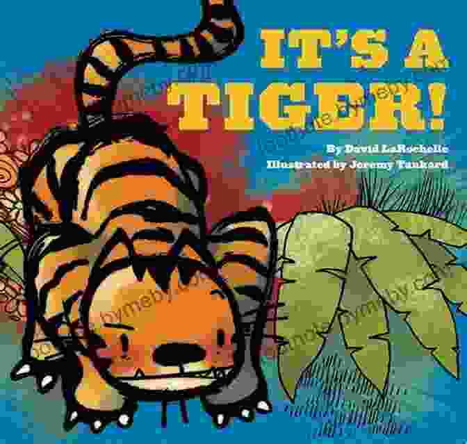 David Larochelle, Author Of IT Tiger It S A Tiger David LaRochelle