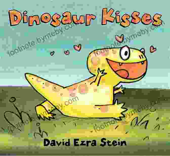 Dinosaur Kisses Book Cover Dinosaur Kisses David Ezra Stein