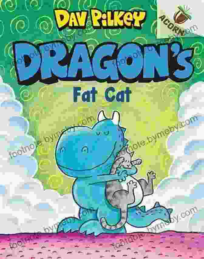 Dragon Fat Cat Sits On A Pile Of Acorns Dragon S Fat Cat: An Acorn (Dragon #2)