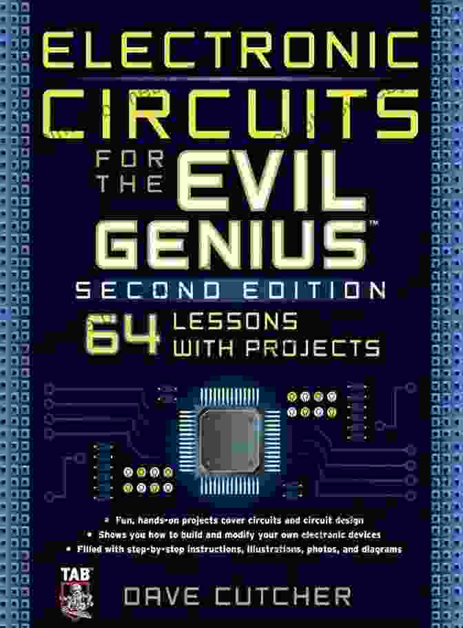 Electronic Circuits For The Evil Genius Book Cover Featuring A Mad Scientist Holding An Electronic Circuit Electronic Circuits For The Evil Genius 2/E