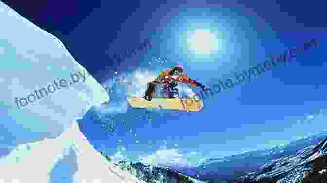 Extreme Snowboarder Soaring Through The Air With Majestic Mountain Backdrop Extreme Snowboarding (Nailed It ) Deborah Heiligman