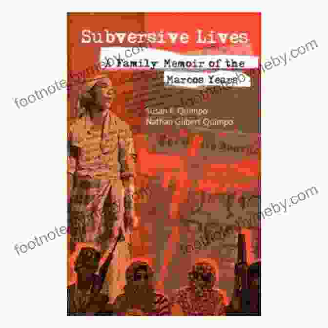 Family Memoir Of The Marcos Years Subversive Lives: A Family Memoir Of The Marcos Years (Ohio RIS Southeast Asia 130)