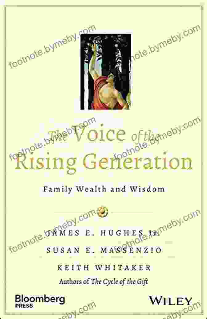 Family Wealth Dynamics The Voice Of The Rising Generation: Family Wealth And Wisdom (Bloomberg)