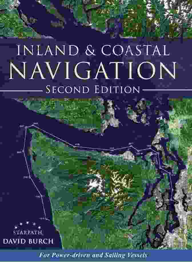 For Power Driven And Sailing Vessels 2nd Edition Cover Inland And Coastal Navigation: For Power Driven And Sailing Vessels 2nd Edition