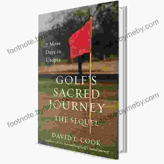 Golf's Sacred Journey Book Cover Seven Days In Utopia: Golf S Sacred Journey (Golf S Sacred Journey 1)