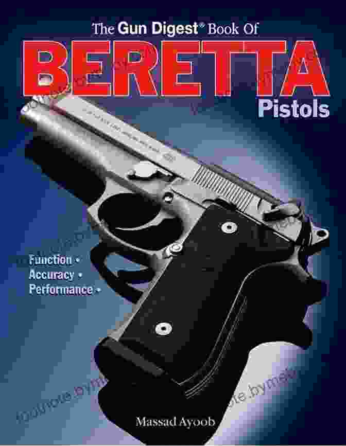 Gun Digest Of Beretta Pistols Function Accuracy Performance Cover Image Gun Digest Of Beretta Pistols: Function Accuracy Performance