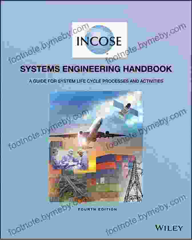 Incose Systems Engineering Handbook Book Cover INCOSE Systems Engineering Handbook: A Guide For System Life Cycle Processes And Activities