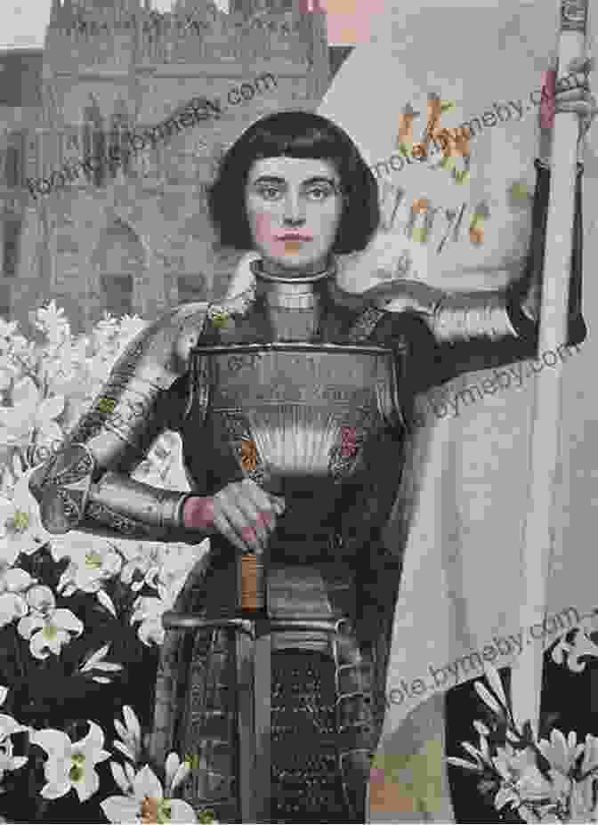 Joan Of Arc On Trial The Trial And Execution Of Joan Of Arc