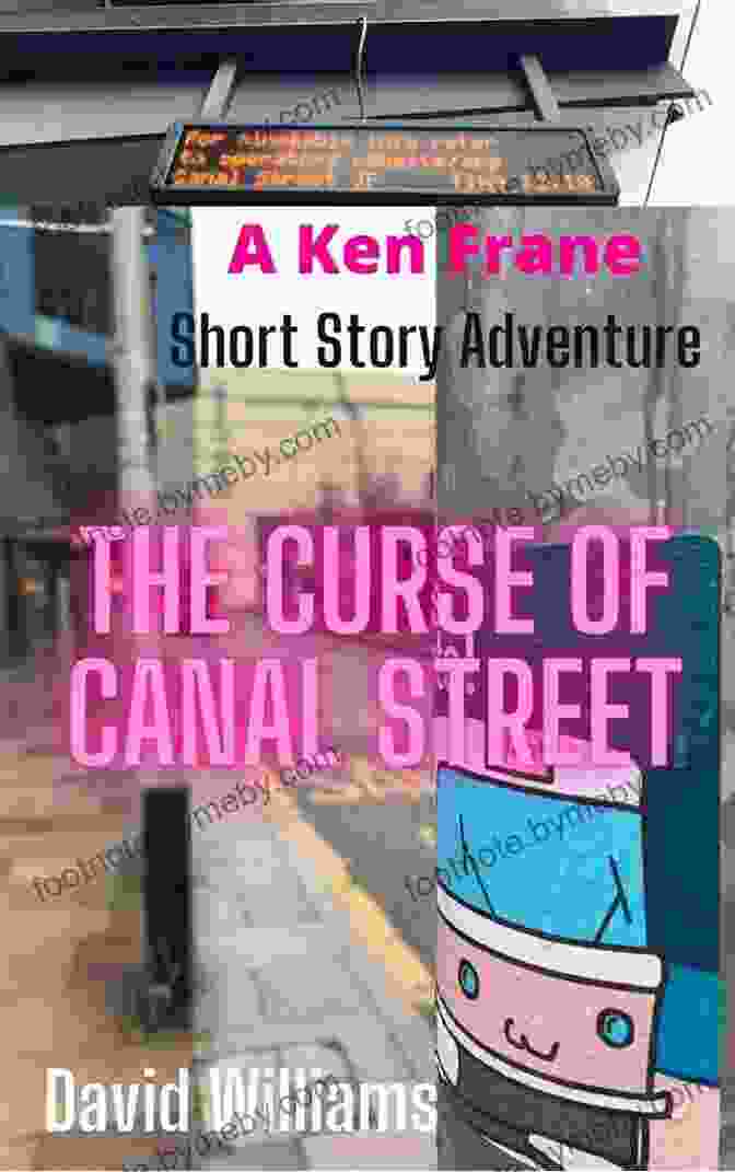 Ken Frane Short Story Adventure Book Cover The Curse Of Canal Street: A Ken Frane Short Story Adventure