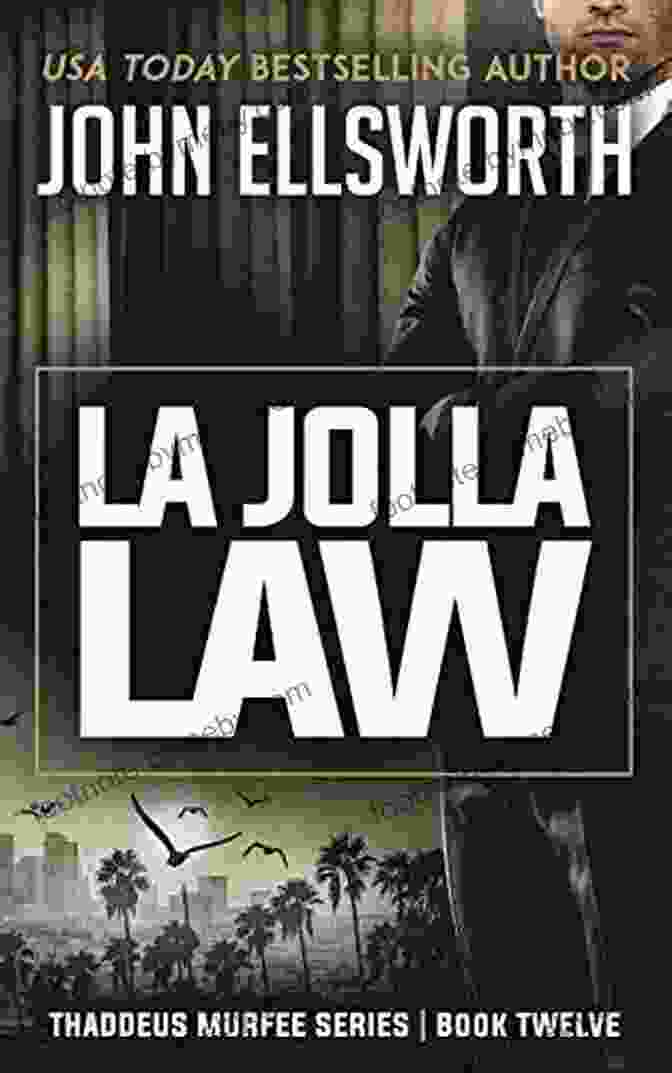 La Jolla Law Thaddeus Murfee Thrillers 12 Book Cover La Jolla Law (Thaddeus Murfee Thrillers 12)