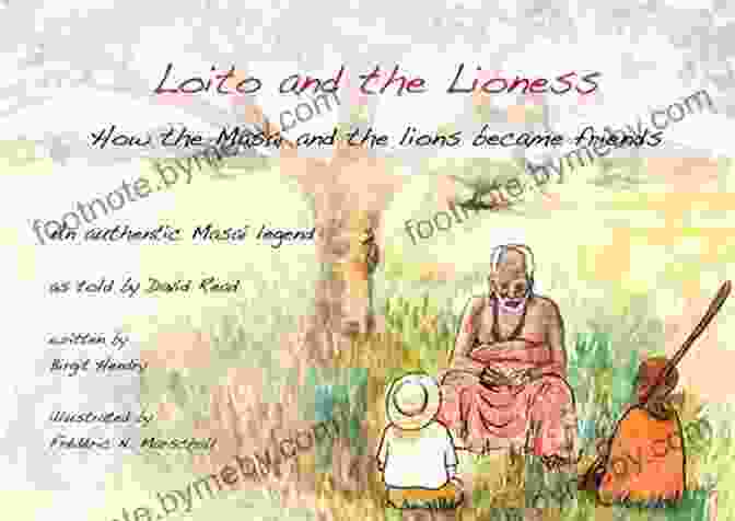 Loito And The Lioness Book Cover Loito And The Lioness: How The Masai And The Lions Became Friends (Masai Legends 1)