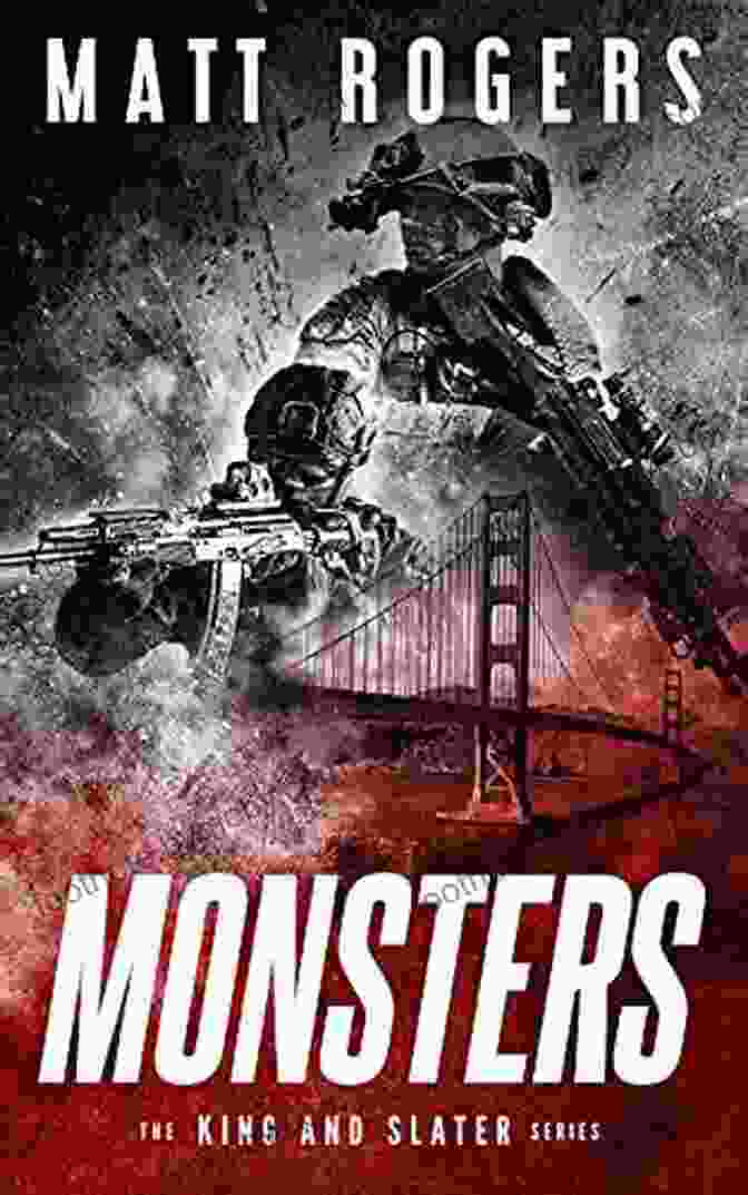 Monsters: King Slater Thriller The King Slater 11 Book Cover Monsters: A King Slater Thriller (The King Slater 11)