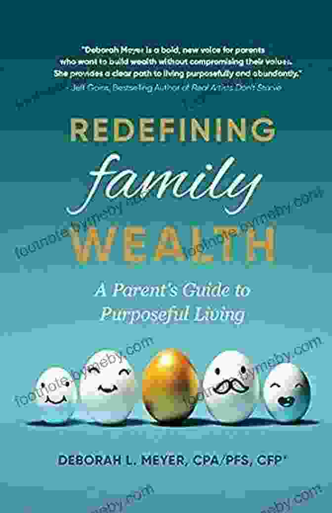 Parent Guide To Purposeful Living Book Cover Redefining Family Wealth: A Parent S Guide To Purposeful Living