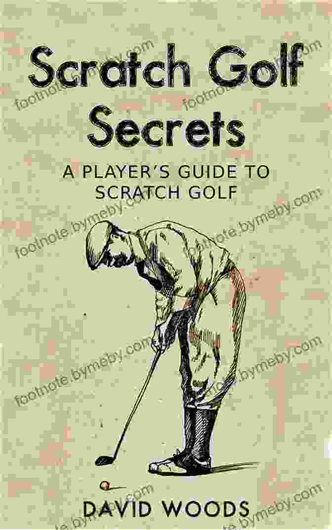 Player's Guide To Scratch Golf Book Cover Scratch Golf Secrets: A Player S Guide To Scratch Golf