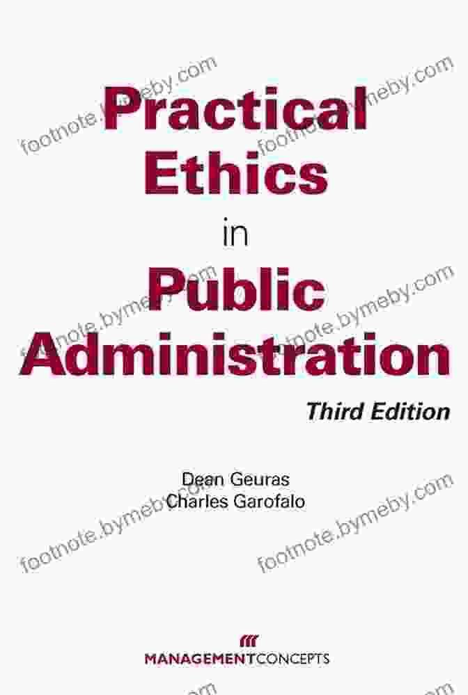 Practical Ethics In Public Administration Third Edition Book Cover Practical Ethics In Public Administration Third Edition