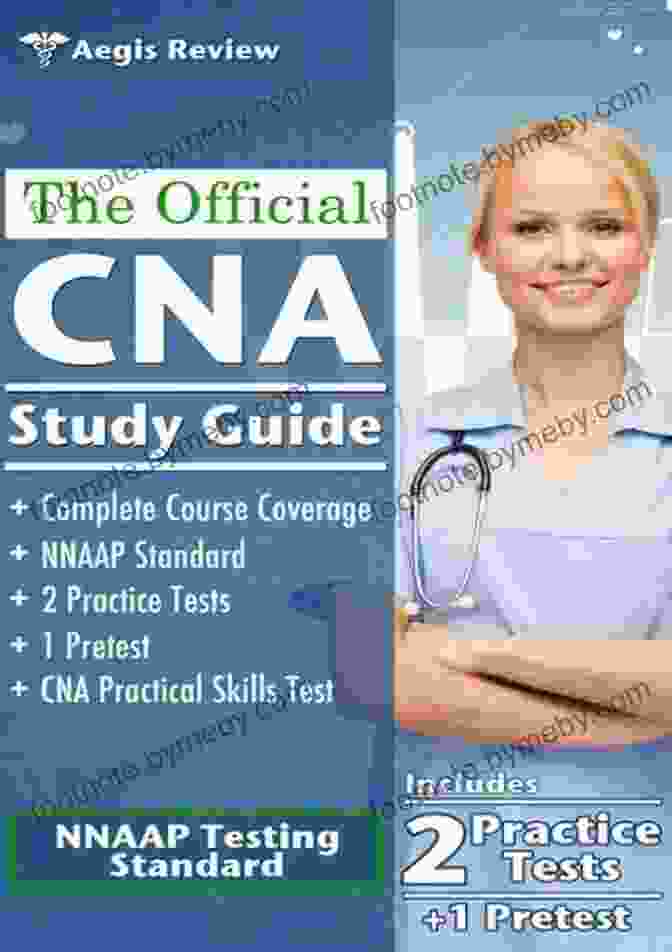 Pretest For CNA Exam The Official CNA Study Guide: A Complete Guide To The CNA Exam With Pretest And Practice Tests For The NNAAP Standard