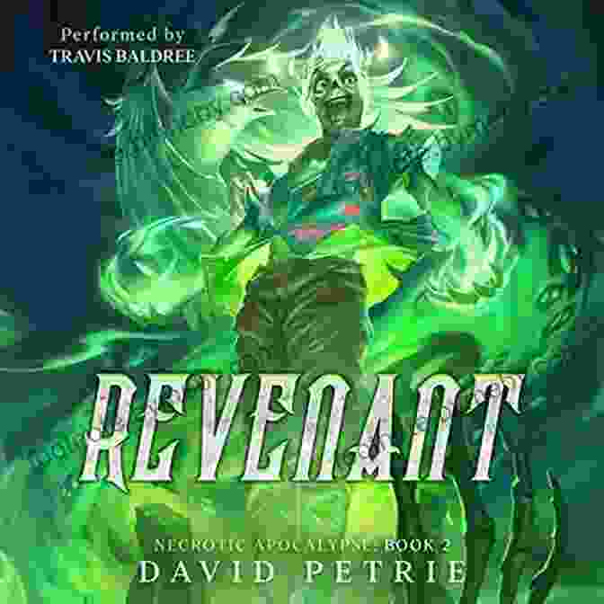 Revenant Zombie Apocalypse LitRPG Book Cover Featuring A Necromancer Wielding Dark Powers Against A Horde Of Undead Revenant: A Zombie Apocalypse LitRPG (Necrotic Apocalypse 2)