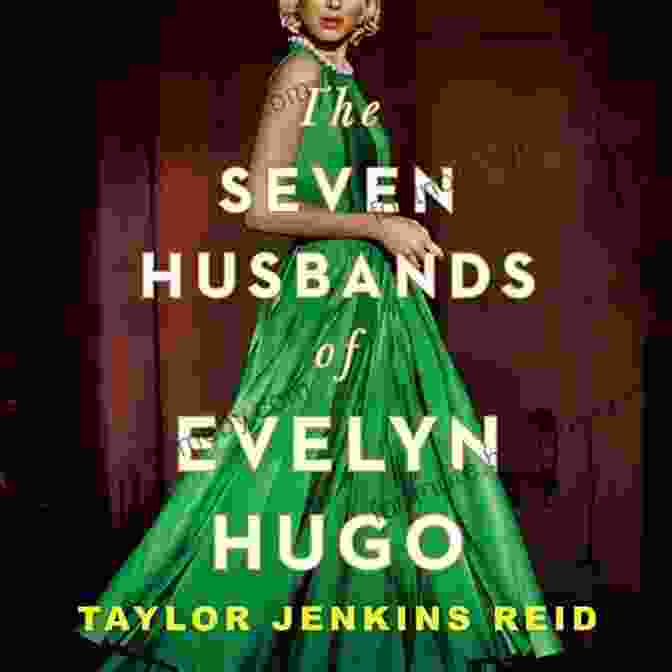 Rex North, Evelyn Hugo's Third Husband Summary Of The Seven Husbands Of Evelyn Hugo By Taylor Jenkins Reid