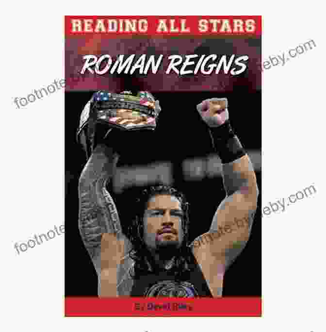 Roman Reigns Reading All Stars Book Cover, Featuring Roman Reigns With A Group Of Children And The Book's Title In Bold Letters. Roman Reigns (Reading All Stars 8)