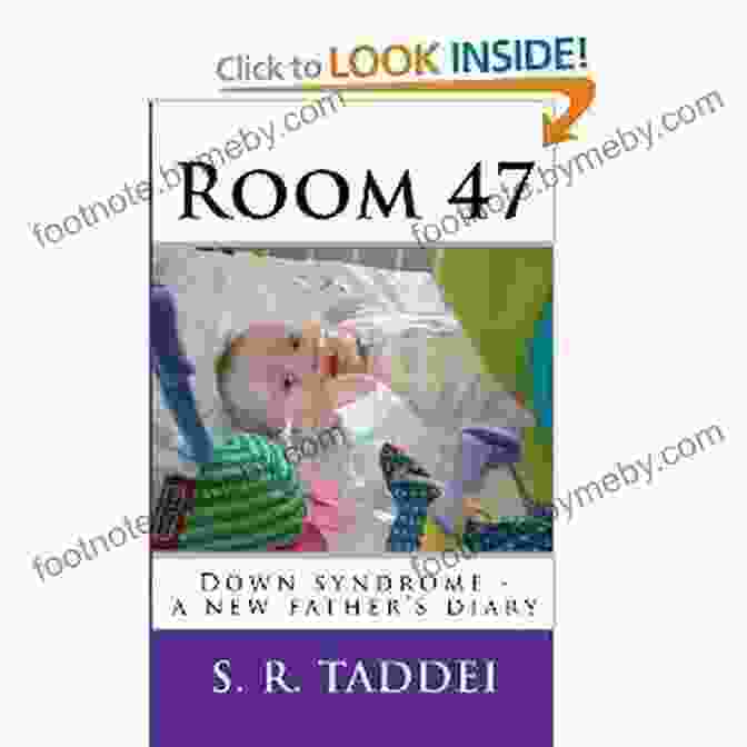 Room 47 Down Syndrome New Father Diary Room 47: Down Syndrome A New Father S Diary