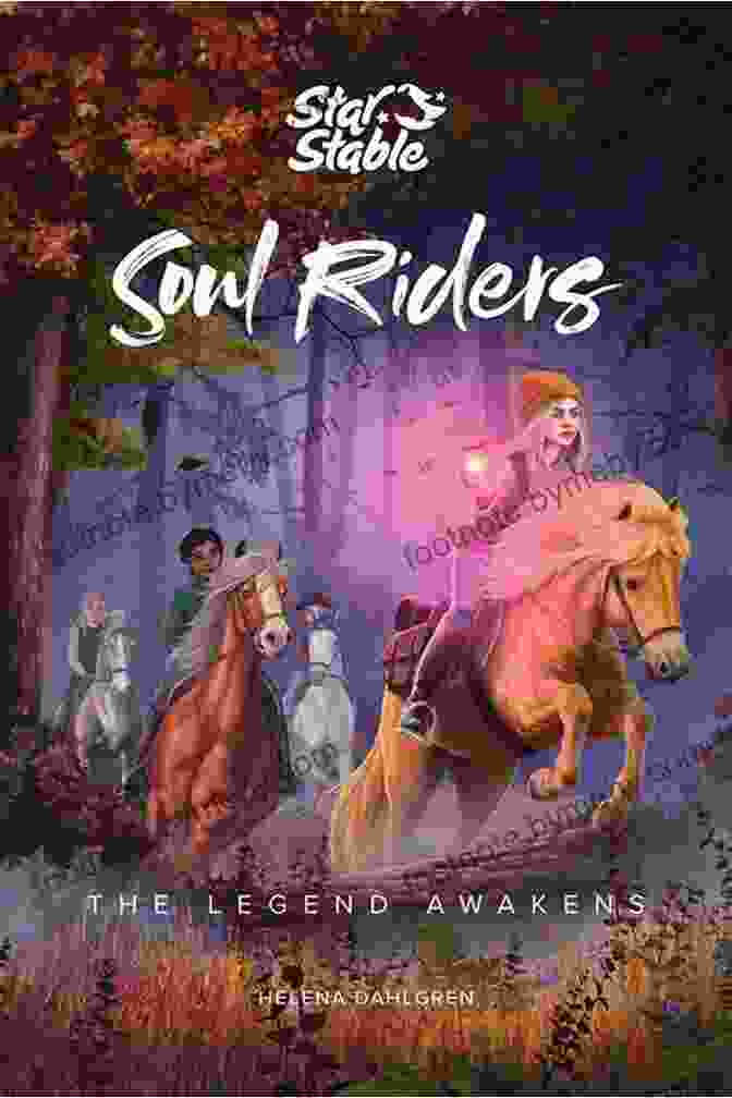 Soul Riders: The Legend Awakens Book Cover Featuring Four Girls On Horseback In A Magical Forest Soul Riders: The Legend Awakens