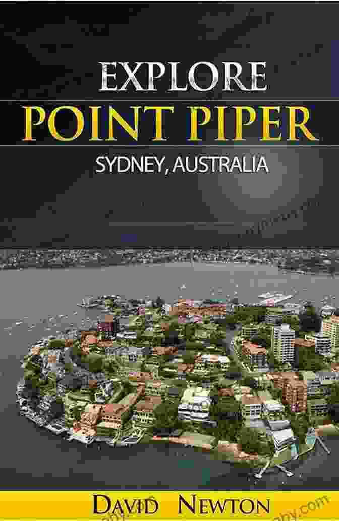 Sydney's Richest Suburb Explore Point Piper Sydney Australia: Discover Sydney S Richest Suburb Industry And Federal Leaders The Billionaire Lifestyles And Stunning Real Estate