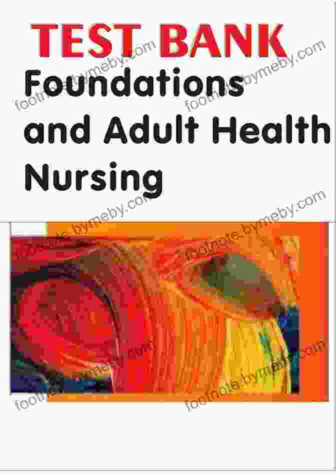 Test Bank Cooper And Gosnell Foundations And Adult Health Nursing 7th Edition