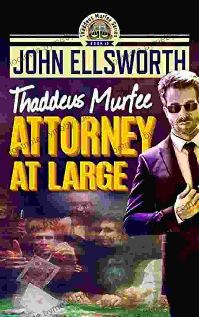 Thaddeus Murfee, A Brilliant And Enigmatic Attorney The Mental Case (Thaddeus Murfee Legal Thriller 6)