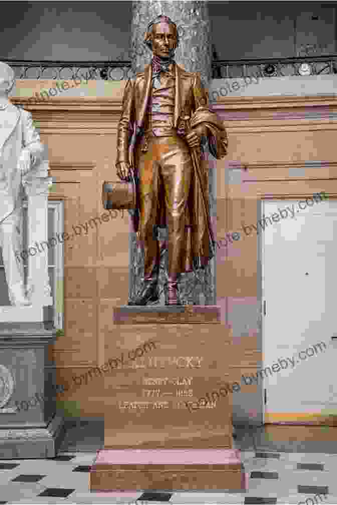 The Henry Clay Statue In Lexington, Kentucky Henry Clay: The Essential American