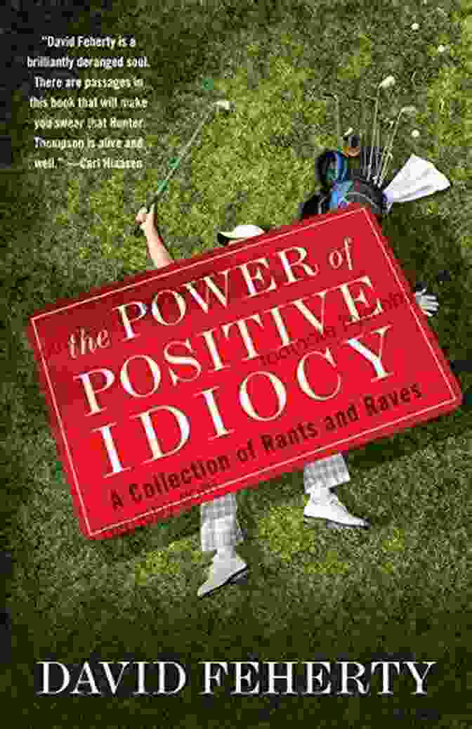 The Power Of Positive Idiocy Book Cover The Power Of Positive Idiocy