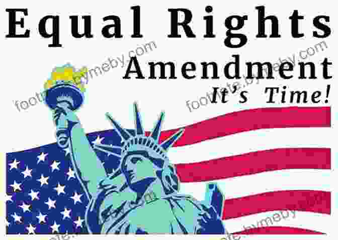 The Proposed Equal Rights Amendment, A Landmark Legislation Seeking To Establish Full Equality For Women What Is The Women S Rights Movement? (What Was?)