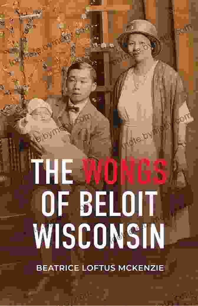 The Wongs Of Beloit Wisconsin Book Cover Featuring A Chinese American Family In Front Of A Traditional Chinese Gate The Wongs Of Beloit Wisconsin