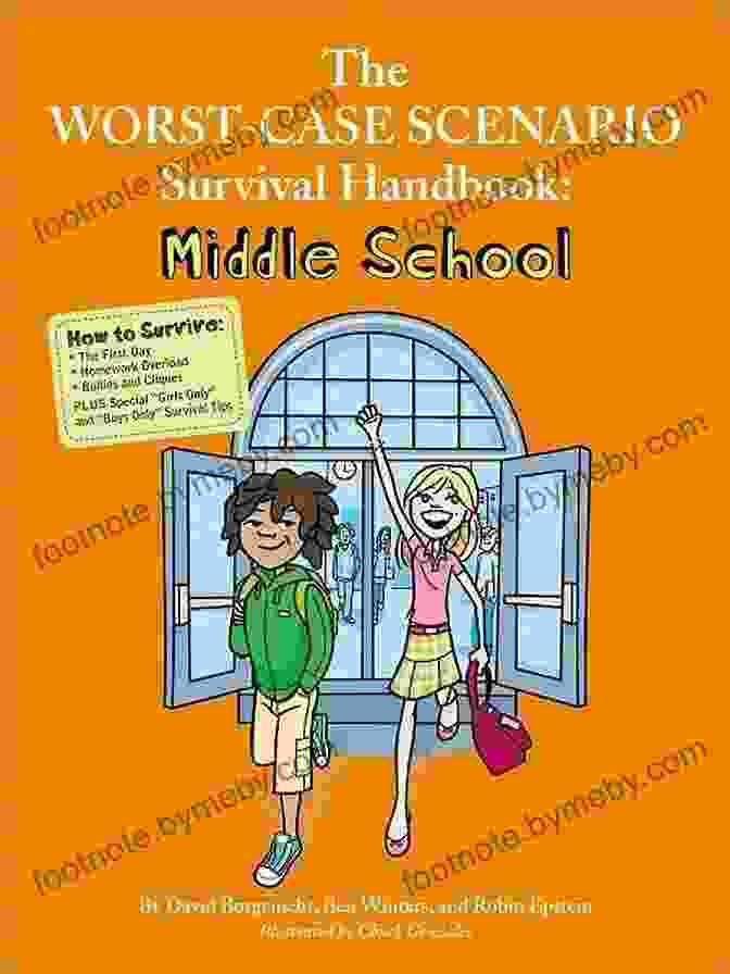 The Worst Case Scenario Survival Handbook Middle School The Worst Case Scenario Survival Handbook: Middle School